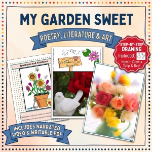 My Garden Sweet: Poetry for Fluency Practice & Response to Literature